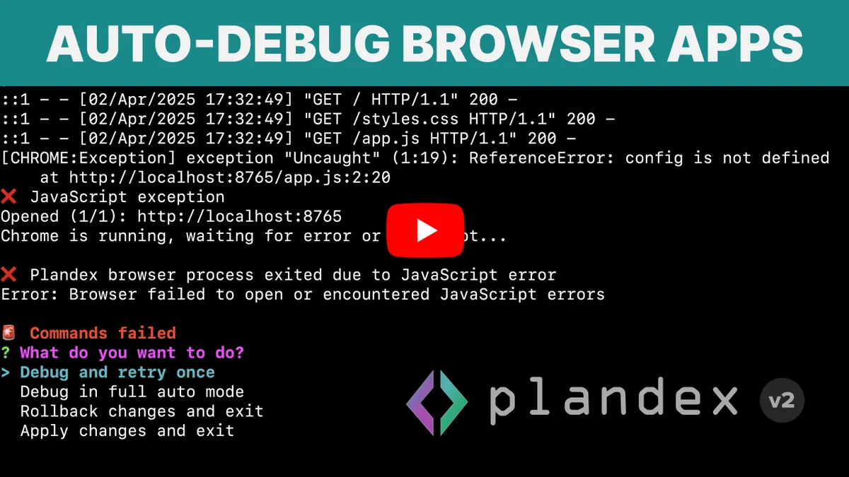 Plandex browser debugging workflow